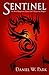 Sentinel: The Most Dangerous Enemy Isn’t Always the Dragon