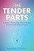 The Tender Parts: A Guide to Healing from Trauma through Internal Family Systems Therapy