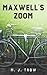 Maxwell's Zoom (Peter Maxwell Mystery #21)