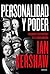 Personalidad y poder: Forjadores y destructores de la Europa moderna