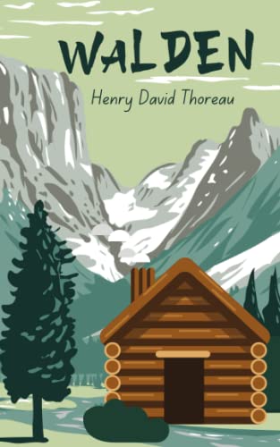 Walden: Life In The Woods And On The Duty Of Civil Disobedience - An 1854 Memoir