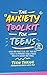 The Anxiety Toolkit for Teens