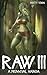 Raw III: A Primeval Harem