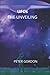 UFOs THE UNVEILING: Encounters, sightings and evidence of the true existence of extraterrestrial bodies in the U.S.A. kept under wraps from history till date.