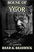 House of Ygor