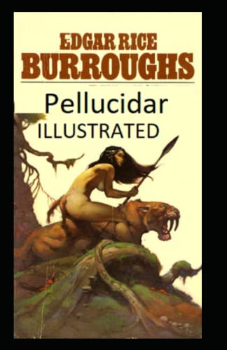 Pellucidar Illustrated