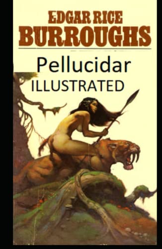 Pellucidar Illustrated