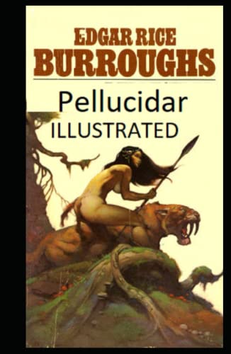 Pellucidar Illustrated