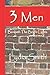 3 Men: Beneath the bright lights