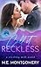 Call it Reckless: A Sterling Mill Novel (Sterling Mill Series)