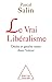 Le vrai libéralisme: Droite et gauche unies dans l'erreur