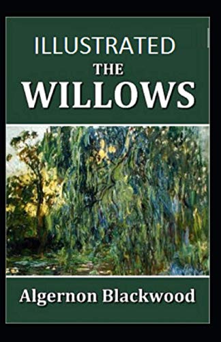 The Willows Illustrated