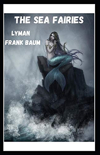 The Sea Fairies Annotated