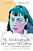 My Autobiography of Carson McCullers by Jenn Shapland My Autobiography of Carson McCullers by Jenn Shapland