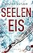 Seeleneis (German Edition)