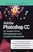 Adobe Photoshop CC for Graphic Artist, Photographers and Crea... by Donald   Smith