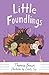 Little Foundlings (The Lovable Little Foundlings)