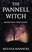 The Pannell Witch: Based on...