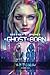 A Ghost is Born: The Neon Ghost : Book 1