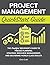 Project Management QuickStart Guide: The Simplified Beginner's Guide to Precise Planning, Strategic Resource Management, and Delivering World Class Results