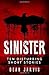 Sinister: Ten disturbing short stories