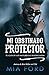 Mi obstinado protector: El club de los motoristas despreciados (Spanish Edition)