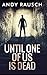 Until One of Us Is Dead