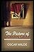 The Picture of Dorian Gray: (Illustrated Unabridged Edition)