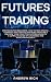 Futures Trading: Strategies...