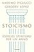 Stoicismo. Esercizi spirituali per un anno