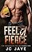 Feel It Fierce (The Breakaleg Trilogy)