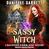 Sassy Witch by Danielle Garrett