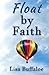 Float by Faith