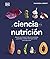 La ciencia de la nutrición: Conoce los falsos mitos de las dietas y aprende a comer bien para tener una vida