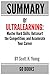 Summary of Ultra-learning: Master Hard Skills, Outsmart the Competition, and Accelerate Your Career by: Scott H. Young | a Go BOOKS Summary Guide