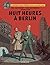 Huit heures à Berlin (Blake & Mortimer, #29)