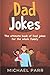Dad Jokes: The ultimate boo...