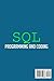 Sql Programming and Coding: Learn the SQL Language Used by Apps and Organizations, How to Add, Remove and Update Data and Learn More about Computer Programming