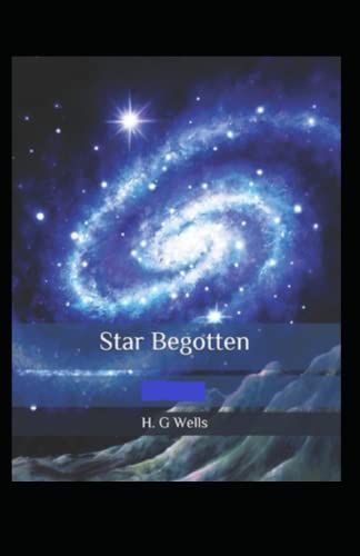 Star Begotten illustrated