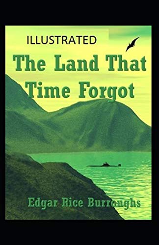 The Land That Time Forgot Illustrated