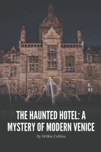The Haunted Hotel: A Mystery of Modern Venice