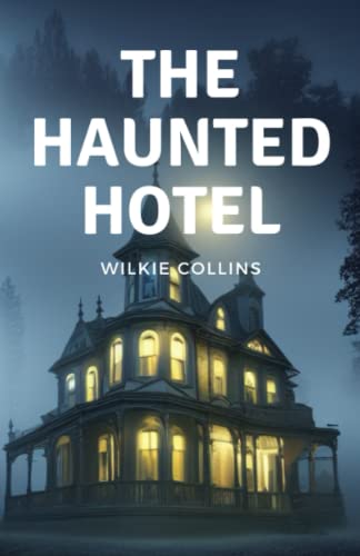 The Haunted Hotel: A Mystery of Modern Venice