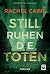Still ruhen die Toten
