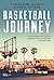 Basketball journey. Un'avventura on the road per riscoprire i miti e i protagonisti del basket USA