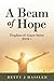 A Beam of Hope: Trophies of Grace Series Book 1