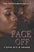Face Off (Two Monogamous)