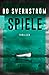 Spiele: Thriller aus Schweden (Kommissar Carl Edson)