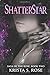 ShatterStar: Saga of the Ro...