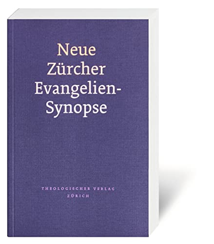 Neue Zürcher Evangelien-Synopse (Paperback)