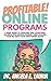 Profitable Online Programs: A Brief Guide to Creating and Launching an Impactful Digital Course, Then Scaling Your Biz with Your Own Expert Book!
